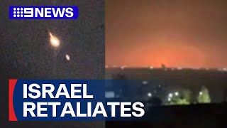 Fears of all-out war as Israel launches retaliation strike on Iran | 9 News Australia