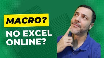 MACRO no EXCEL ONLINE? - Conhecer Excel