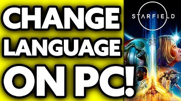 How To Change Language in Starfield PC (2025)