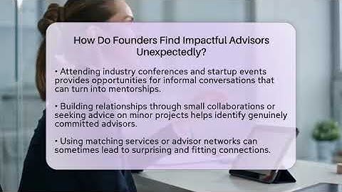 How Do Founders Find Impactful Advisors Unexpectedly? - Founders Supporting Founders