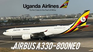 Uganda Airlines | Airbus A330-800NEO | UR431 | BOM-EBB | MUMBAI-ENTEBBE | 5X-NIL 🇺🇬