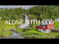 Alone With God: Christian Instrumental Worship & Prayer Music With Scriptures🌿Divine Melodies