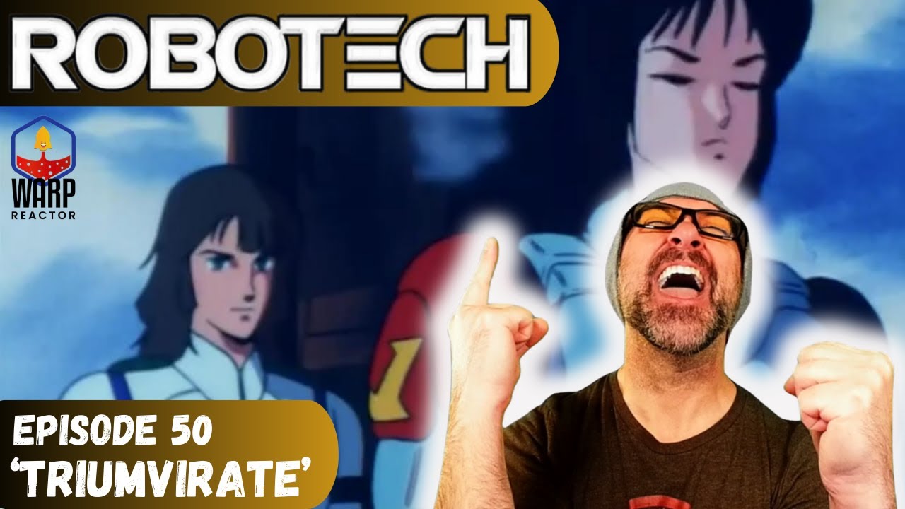 Robotech: Masters Ep 50!!!  'Triumvirate' - FIRST TIME WATCHING! REACTION & REVIEW!