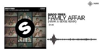 Disco Fries - Family Affair (HÄWK & Beyge Remix) Resimi