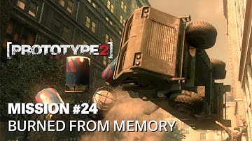[PROTOTYPE 2] | Mission #24 | Burned from Memory | Walkthrough [No Commentary]