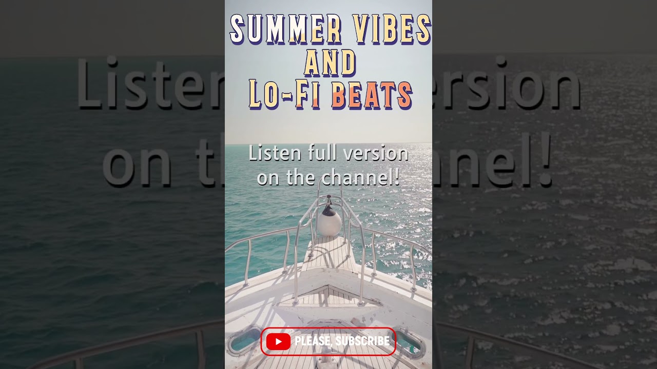 NEW DROP - SUMMER VIBES and Lo-Fi beats 