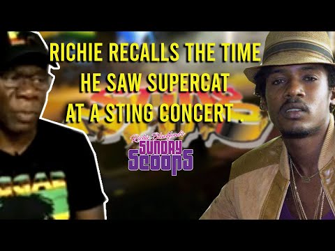 Sunday Scoops Highlight: Richie recalls the time he saw Super Cat at Sting in the 80's