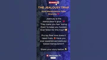 The Jealousy Trap: How Manipulators Fake Scarcity 💔 | Manipulation TV #psychology  #manipulation