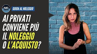 Il Noleggio A Lungo Termine Per Privati Conviene?