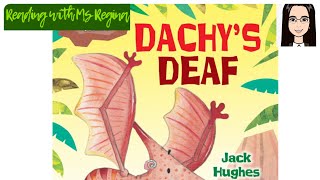 Dachy's Deaf  I Read Aloud I Storytime by Ms Regina 285 views 1 month ago 5 minutes, 7 seconds