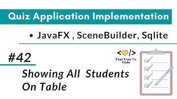 #42. Showing Students On Table | JavaFX Quiz Application | In Hindi