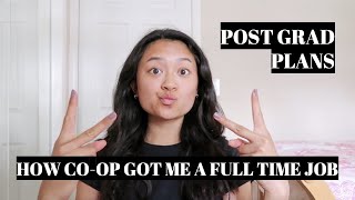 how co-op got me a full time job! | post grad plans northeastern