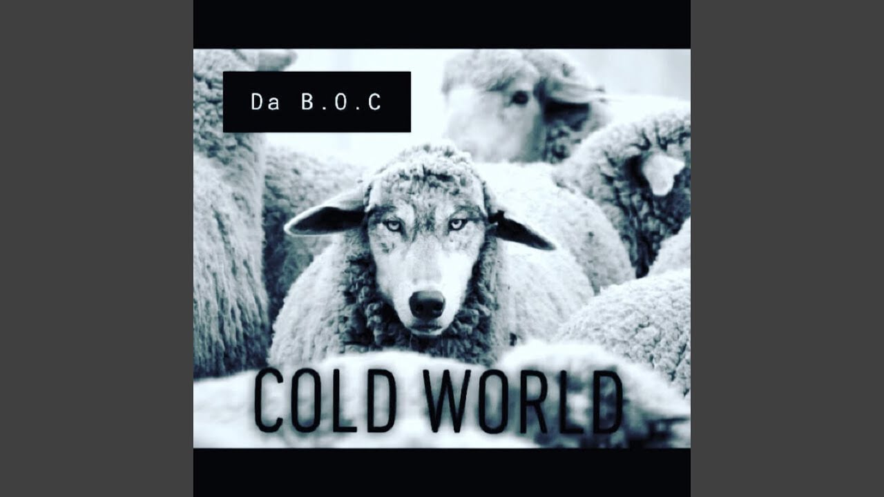 Watch Cold World on YouTube Watch Cold World on YouTube