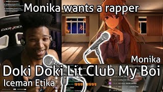 Doki Doki Lit Club My Boi - Iceman Etika ft Monika [Stream Highlight/Edit]