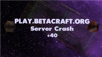 Play.Betacraft.Org Server Crash +40 ON [BLAZECLIENT 1.1]