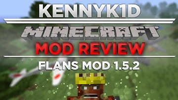 Minecraft - Mod Review+Installation Flans Mod [1.5.2]