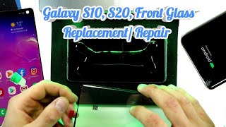 Galaxy S10 S20 Front Glass Repair Replacement Only - New Method