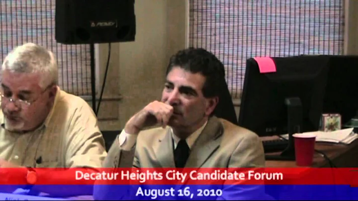 Decatur Heights City Candidate Forum - 2010-08-16 ...