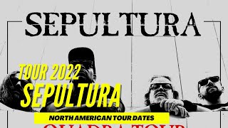 🔴 Sepultura Book 2022 North American Tour Dates