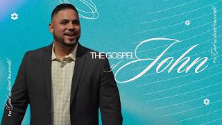 The Gospel of John | Pastor Stephen Rivera | March 15, 2026
