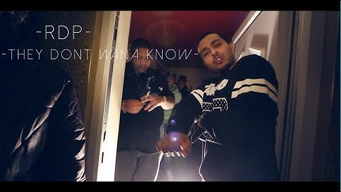 RDP - They Dont Wana Know | Music Video | @RDPMusic @itspressplayent