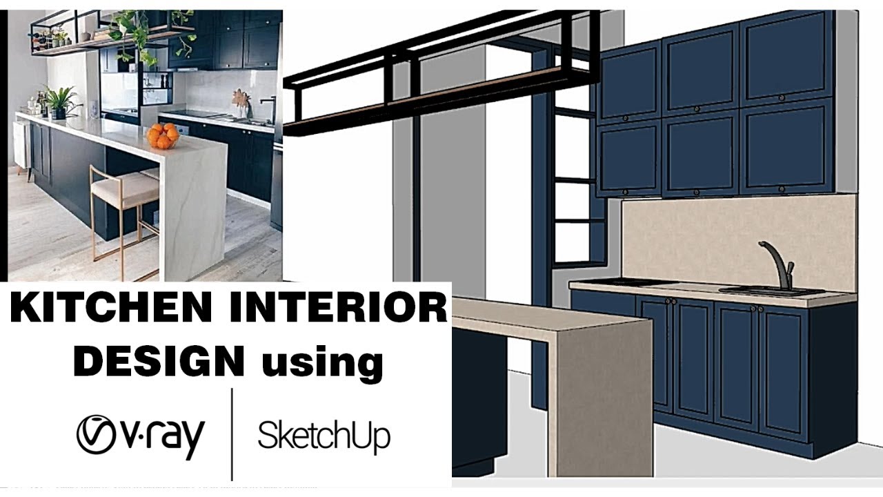 KITCHEN INTERIOR DESIGN using SKETCH UP + VRAY (Pinterest Inspired ...