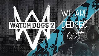 Watch Dogs 2 Main Menu OST - We Are DedSec