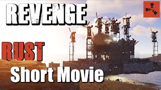 REVENGE - A Rust Cinematic (Short Movie)