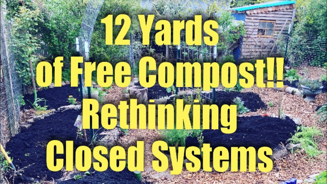 What Is A Closed System Using 12 Yds Of Leaf Mold In The Garden YouTube