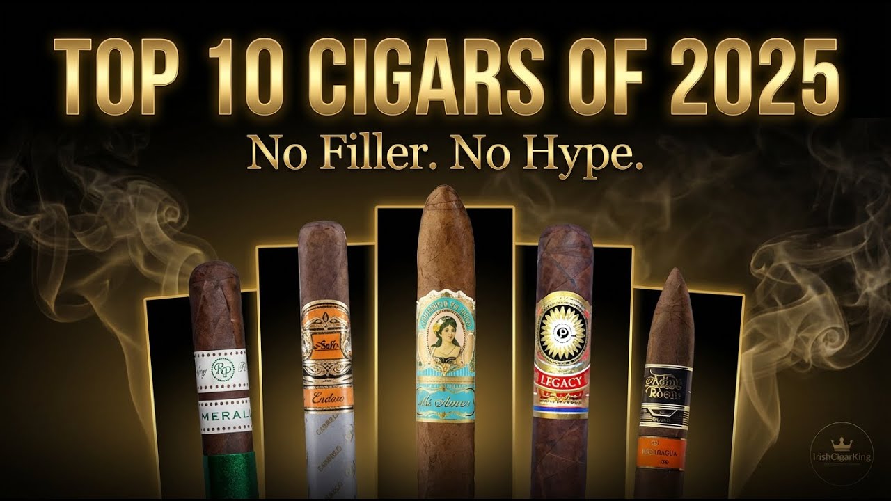 Top 10 Cigars of 2025 | No Hype, No Fillers — Just the Best