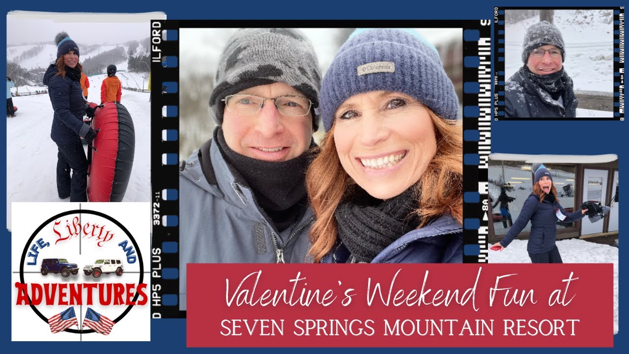 Valentine's Weekend Fun at Seven Springs Mountain Resort:  Snow Tubing!
