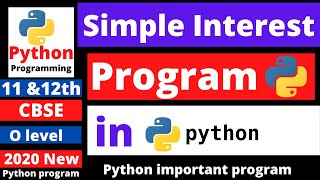 Python Simple Interest Program | Simple Interest |python program to find the simple interest |python