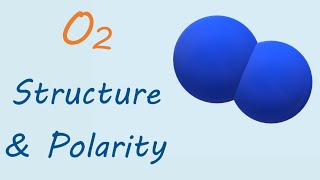 O2 (oxygen gas) Lewis dot structure and polarity