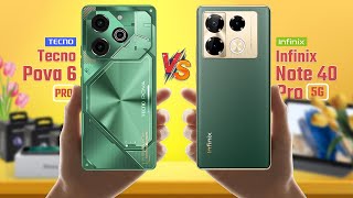 Tecno Pova 6 Pro Vs Infinix Note 40 Pro 5G | Full Comparison 🔥 Which One Is Best?