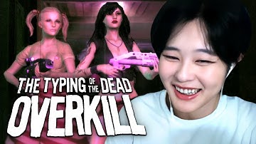 39daph Plays The Typing of The Dead: Overkill