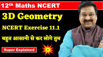 #2 12th Maths NCERT Chapter 11 Three Dimensional Geometry, 3D Geometry NCERT Exercise 11.1 Solved,