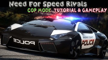 Need For Speed Rivals - Cop Mode Tutorial & Gameplay HD