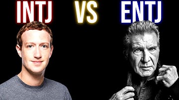 INTJ Vs ENTJ | What Are The Differences Between INTJs & ENTJs