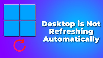 How to Fix Windows 11 Desktop is Not Refreshing Automatically(2024) (Easy Fix)