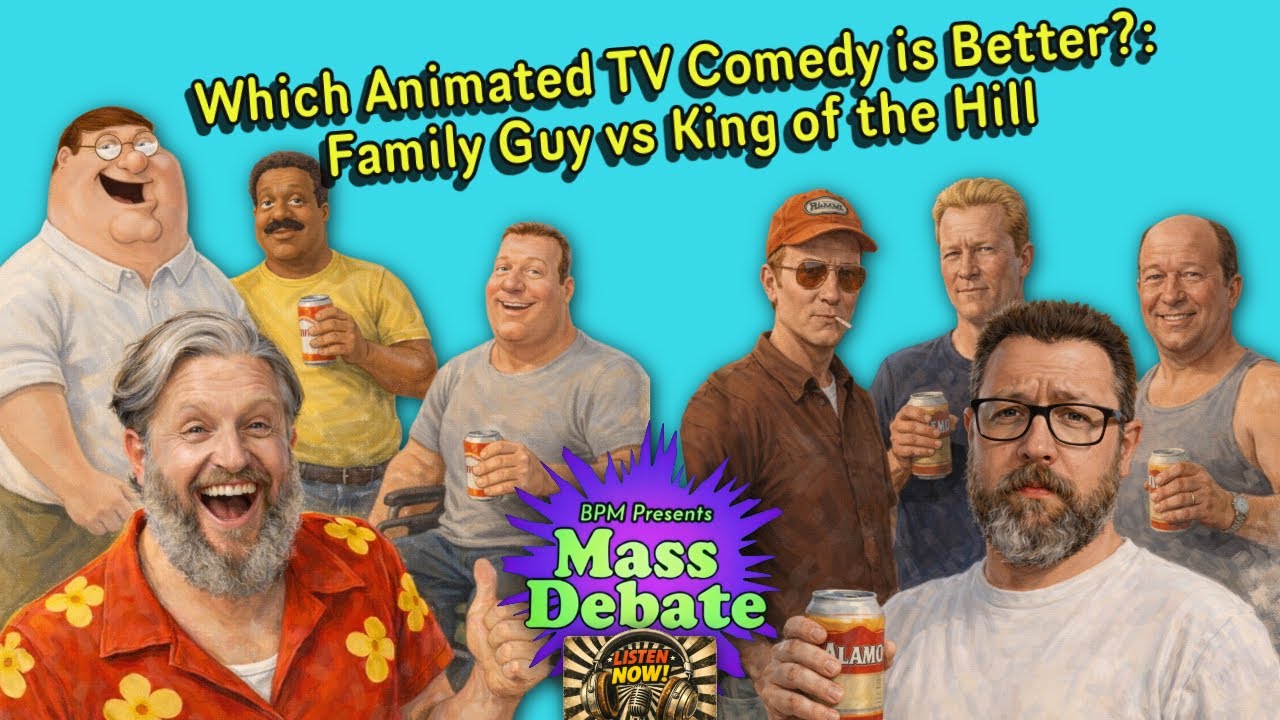 Mass Debate: Which Animated TV Comedy is Better? - Family Guy vs King of the Hill