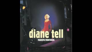 Diane Tell - Un jour je quitterai Montreuil