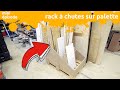 rack sur palette pour ranger mes chutes fabriqué avec des chutes [chutesception] - miniEpisode