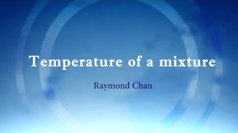 Temperature of a mixture