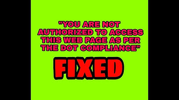 "YOU ARE NOT AUTHORIZED TO ACCESS THIS WEB PAGE AS PER THE DOT COMPLIANCE" FIXED