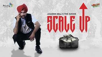 SCALE UP (Official Video) | JAGJODH BELA | NEW PUNJABI SONG 2025 | Melbat VibeON | Punjabi Song 2025