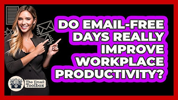 Do Email-free Days Really Improve Workplace Productivity? - TheEmailToolbox.com