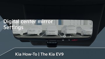 Digital center mirror Settings｜The Kia EV9