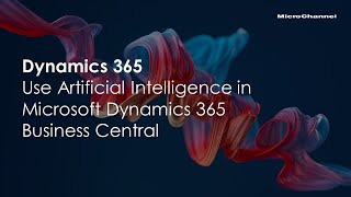 Use Artificial Intelligence in Microsoft Dynamics 365 Business Central