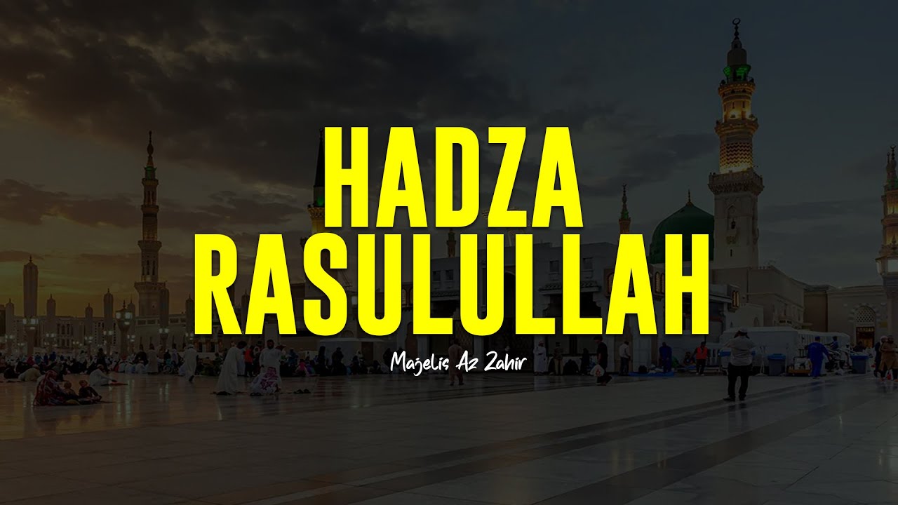 HADZA RASULULLAH | Majelis Az Zahir | Lirik & Terjemah - YouTube