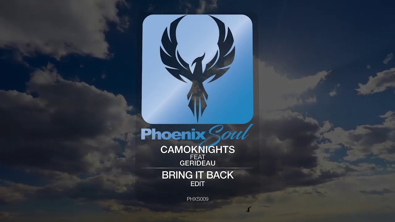 Guarda Camoknights feat Gerideau - Bring It Back | Phoenix Soul su YouTube Guarda Camoknights feat Gerideau - Bring It Back | Phoenix Soul su YouTube